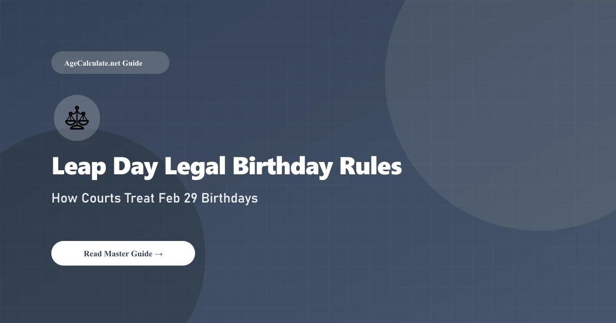 Leapling Law: How Courts and Governments Treat Feb 29 Birthdays